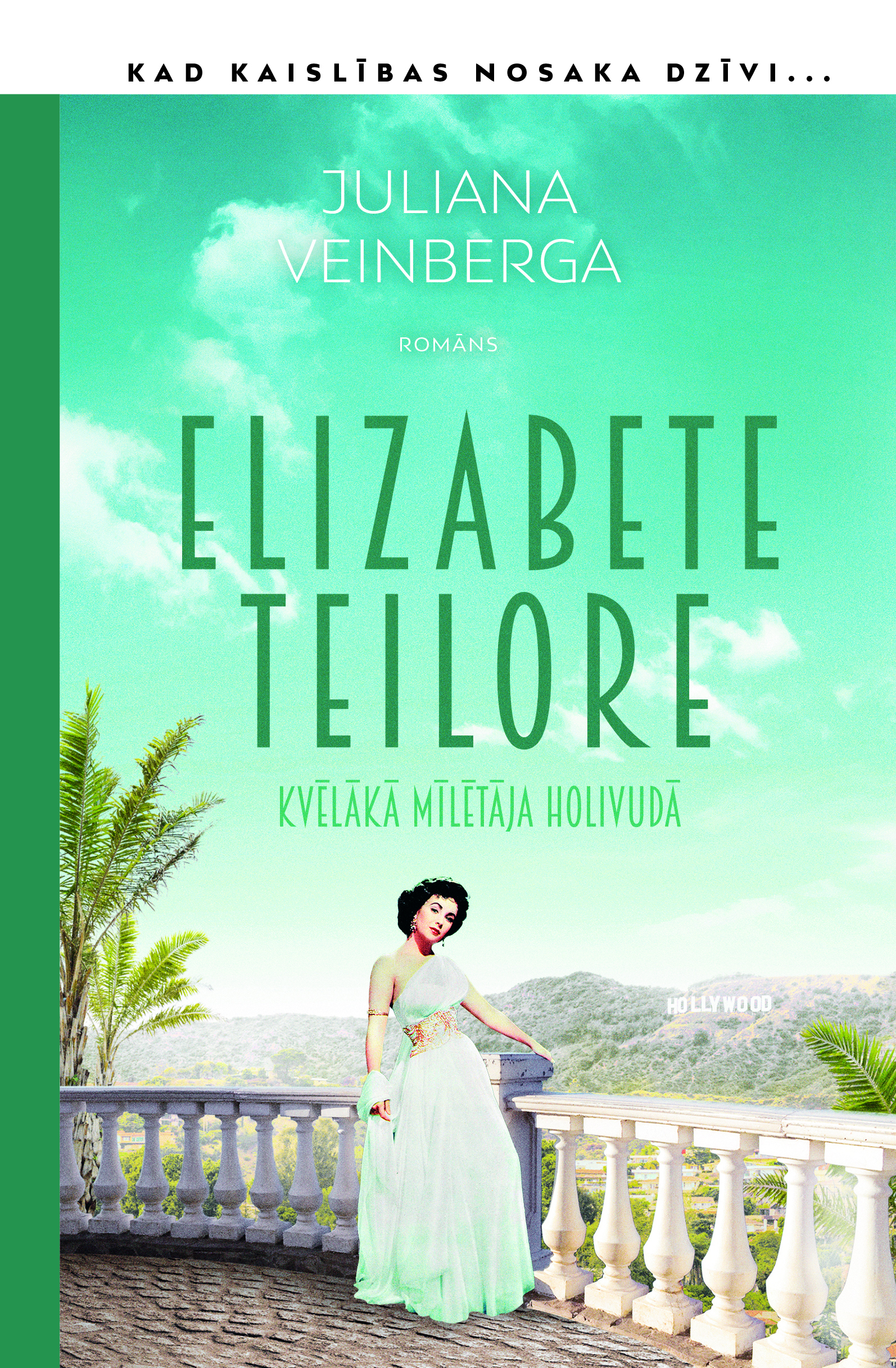 Elizabete Teilore: vismīlētākā Holivudas zvaigzne