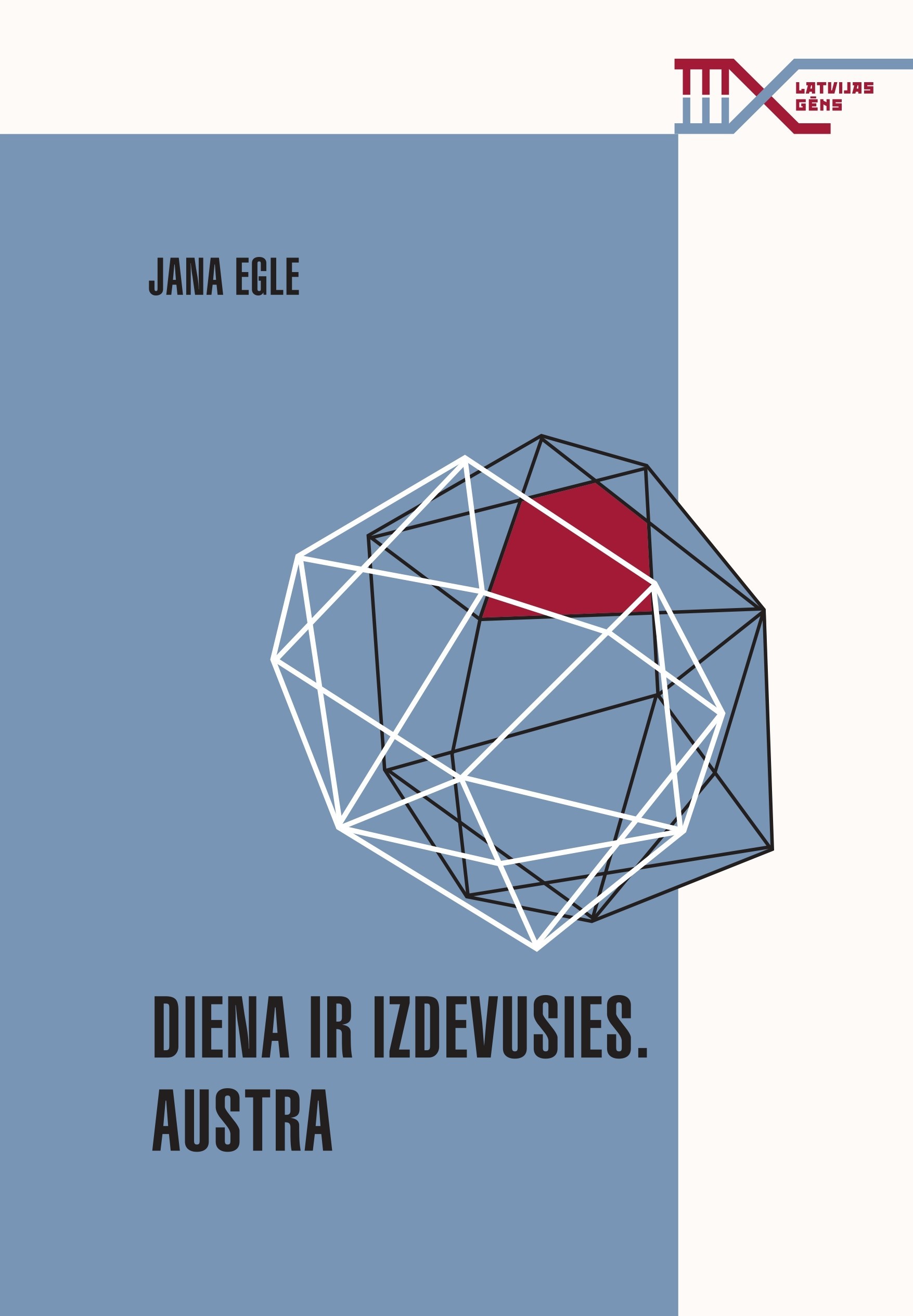 Diena ir izdevusies. Austra