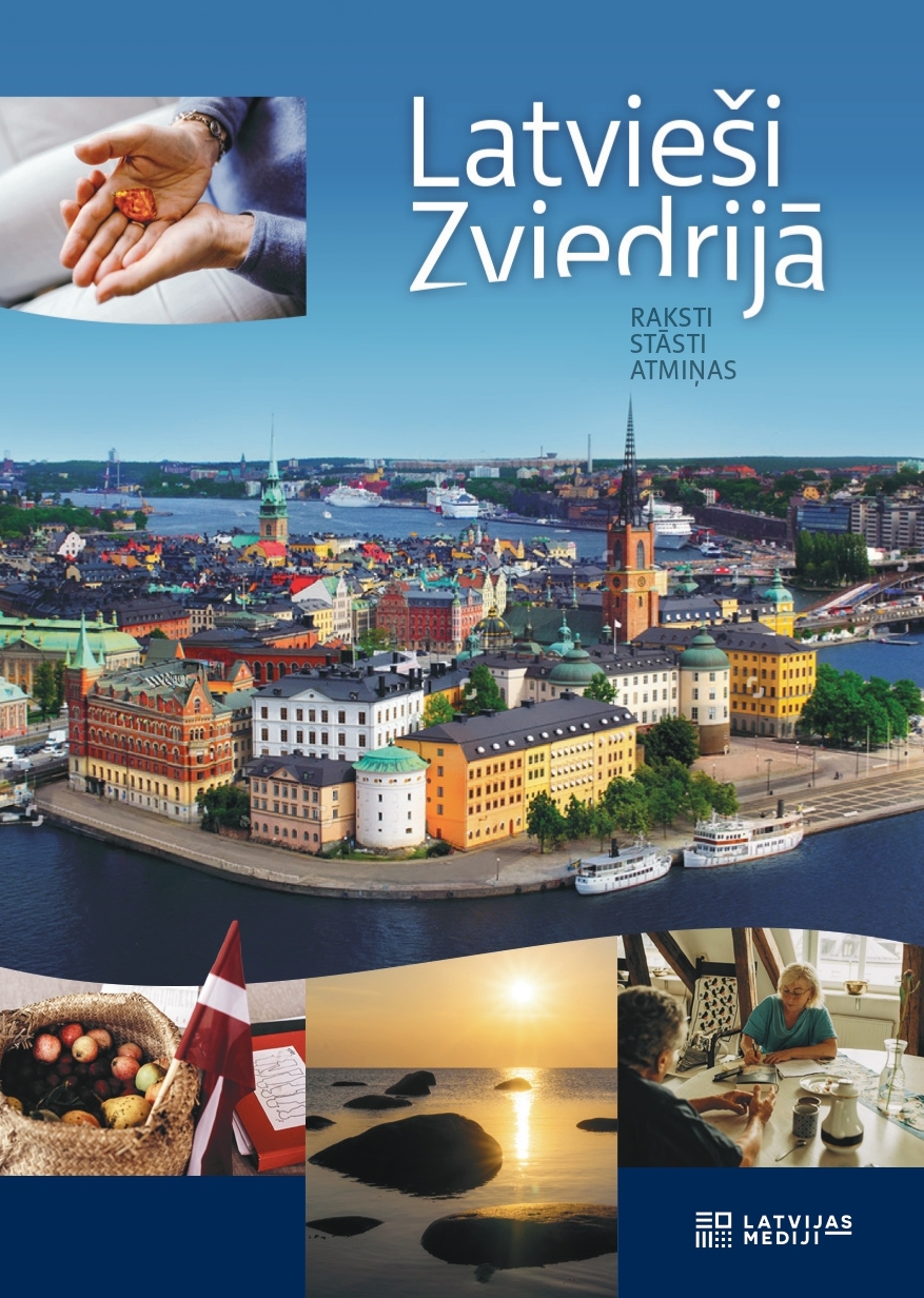 Latvieši Zviedrijā. Raksti, stāsti, atmiņas