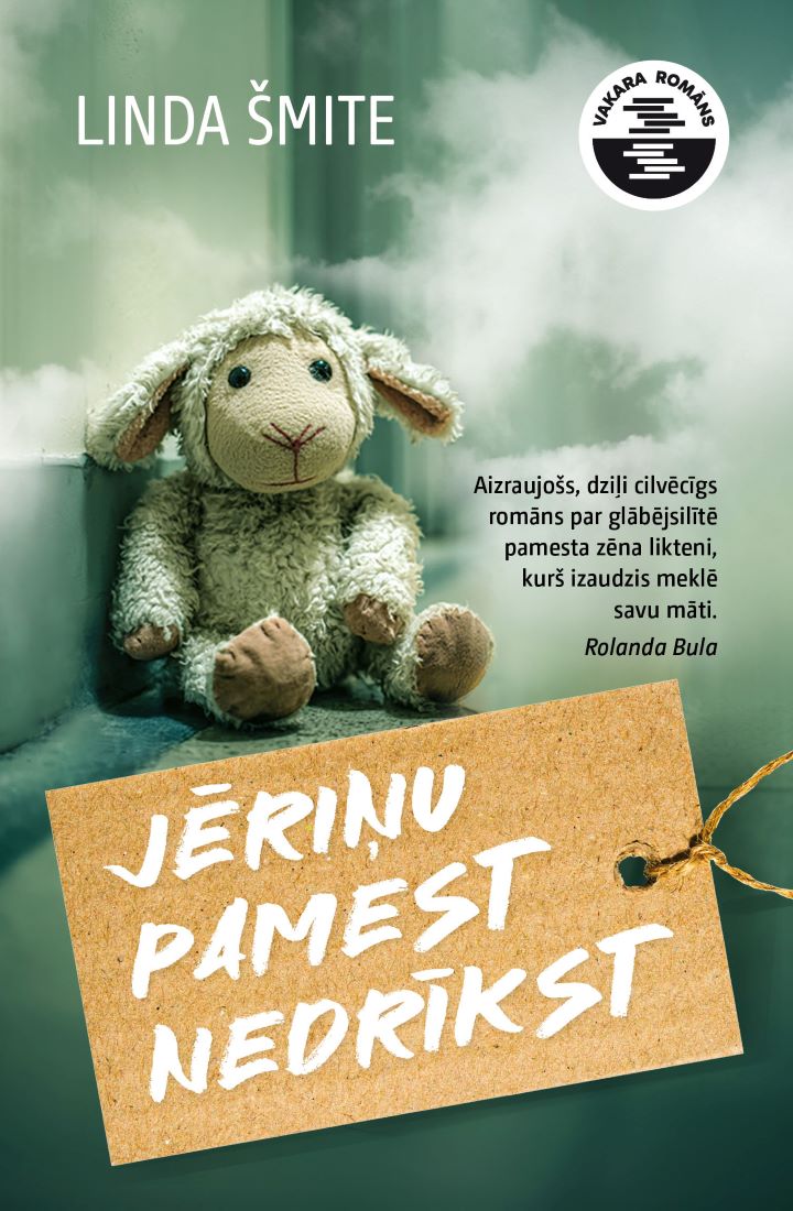 Jēriņu pamest nedrīkst 