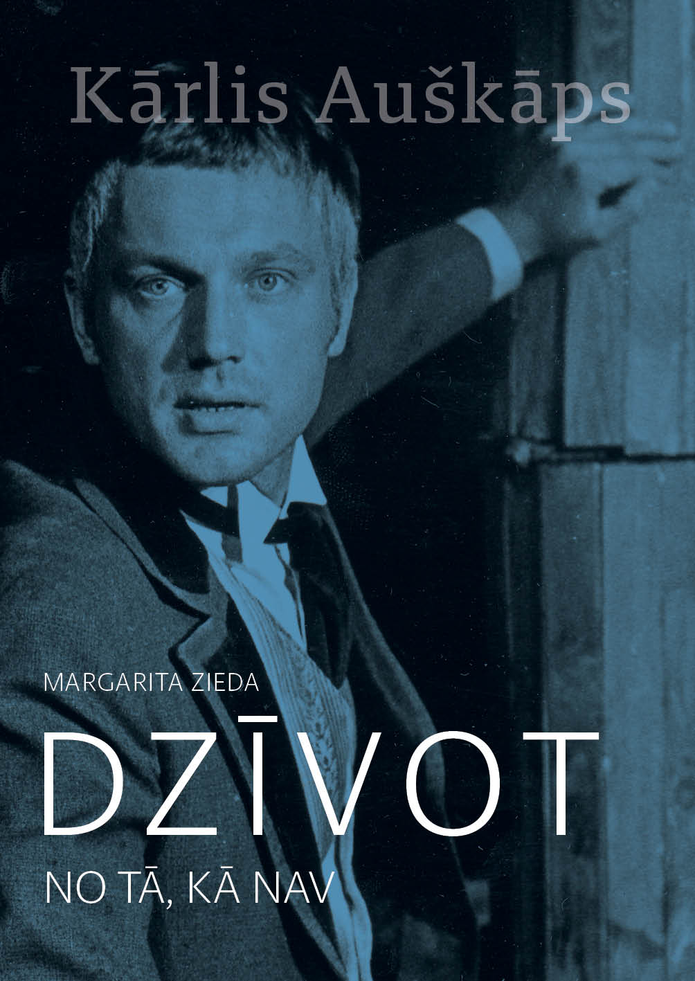 Dzīvot no tā, kā nav. Kārlis Auškāps 